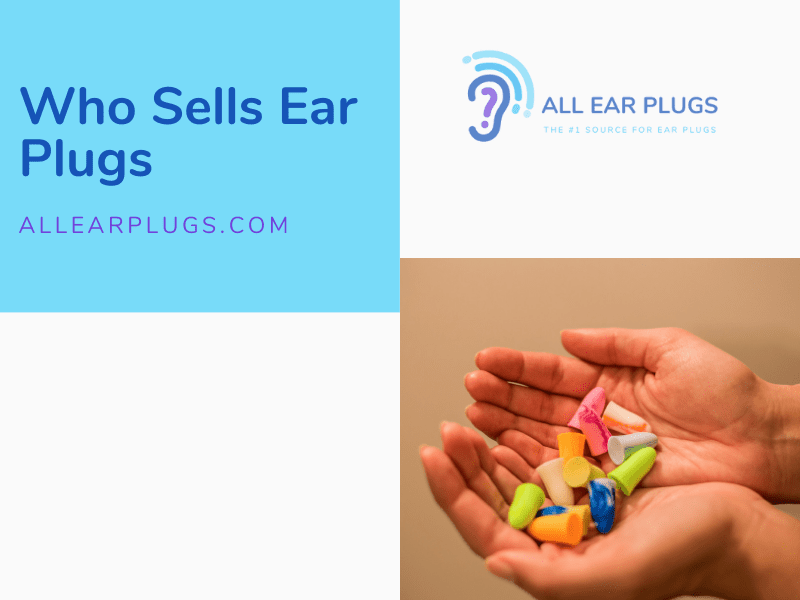 Who Sells Ear Plugs